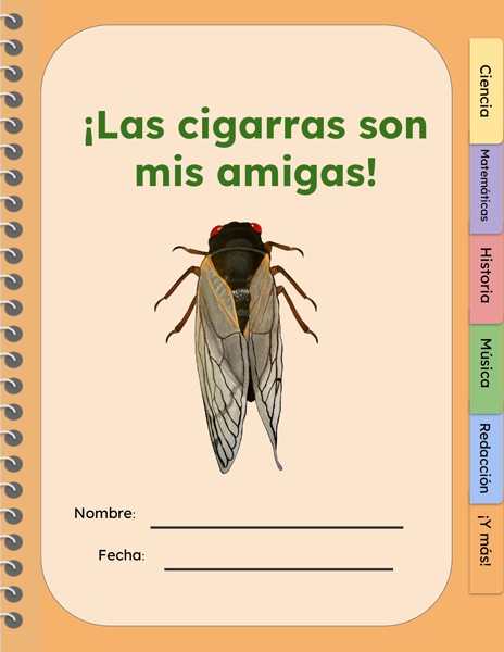 illustration of a spiral bound booklet with a cicada drawing along with the words Las cigarras son mis amigas!